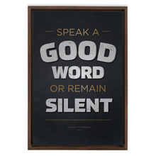 Load image into Gallery viewer, Speak Good