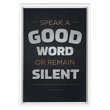 Load image into Gallery viewer, Speak Good