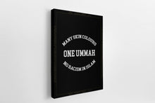 Load image into Gallery viewer, One Ummah NO Racism