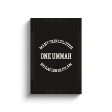 Load image into Gallery viewer, One Ummah NO Racism